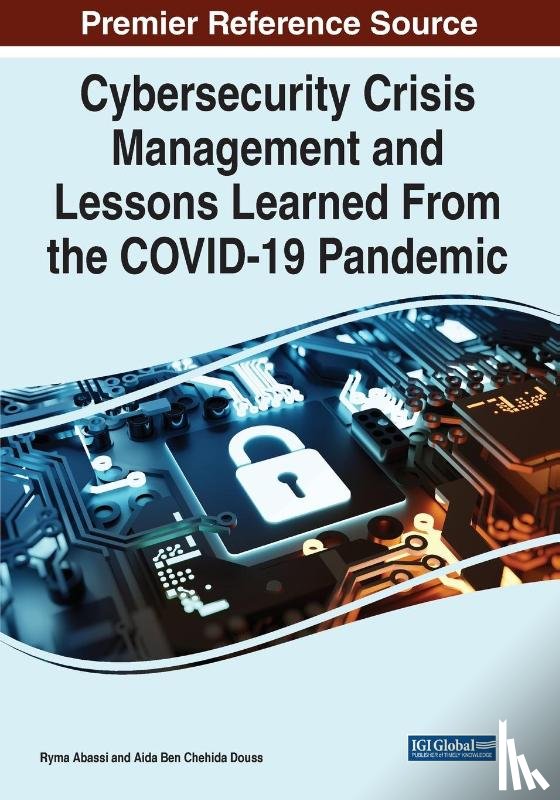  - Cybersecurity Crisis Management and Lessons Learned From the COVID-19 Pandemic