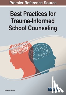  - Best Practices for Trauma-Informed School Counseling