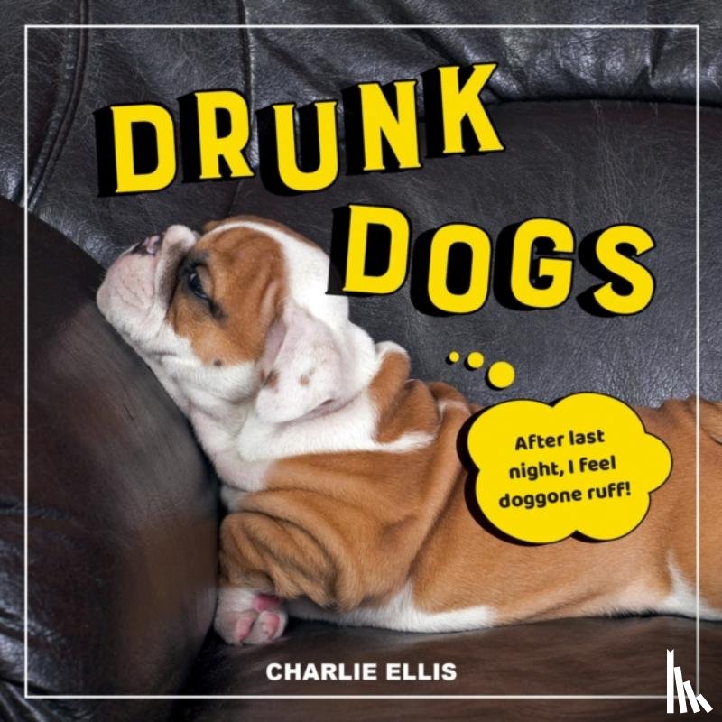 Ellis, Charlie - Drunk Dogs