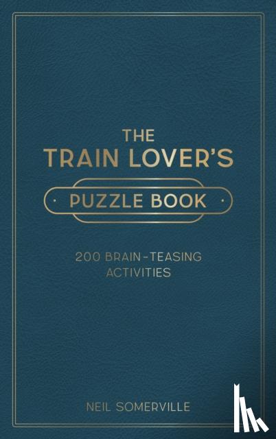 Somerville, Neil - The Train Lover's Puzzle Book