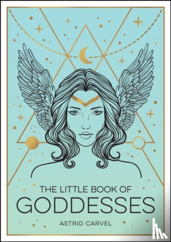 Carvel, Astrid - The Little Book of Goddesses