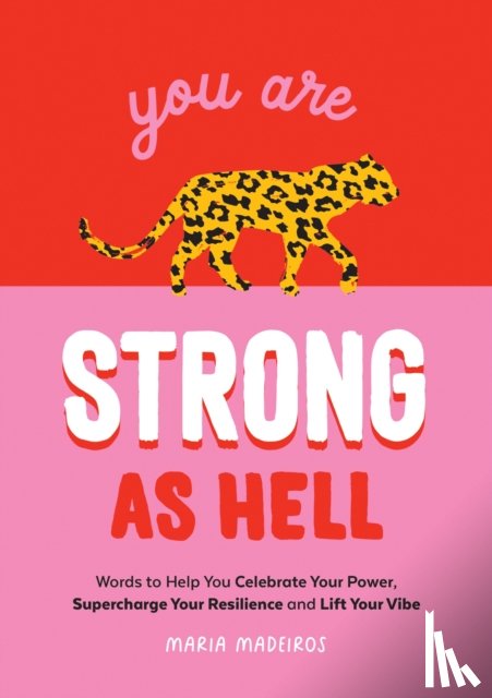 Medeiros, Maria - You Are Strong as Hell