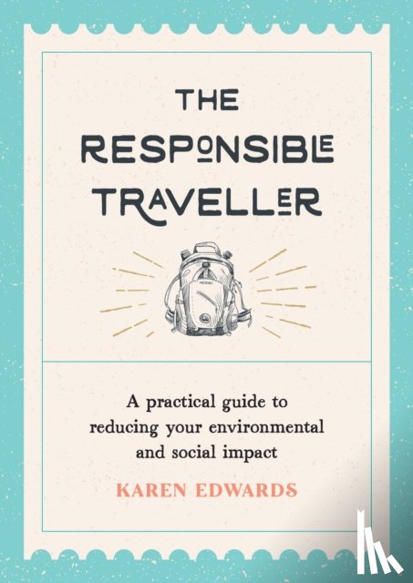 Edwards, Karen - The Responsible Traveller