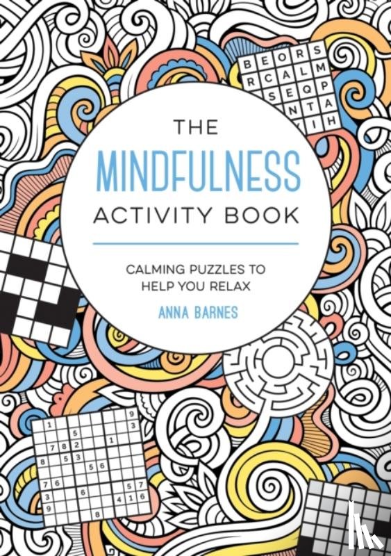 Barnes, Anna - The Mindfulness Activity Book