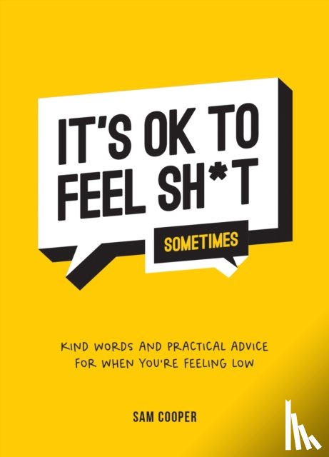 Cooper, Sam - It's OK to Feel Sh*t (Sometimes)