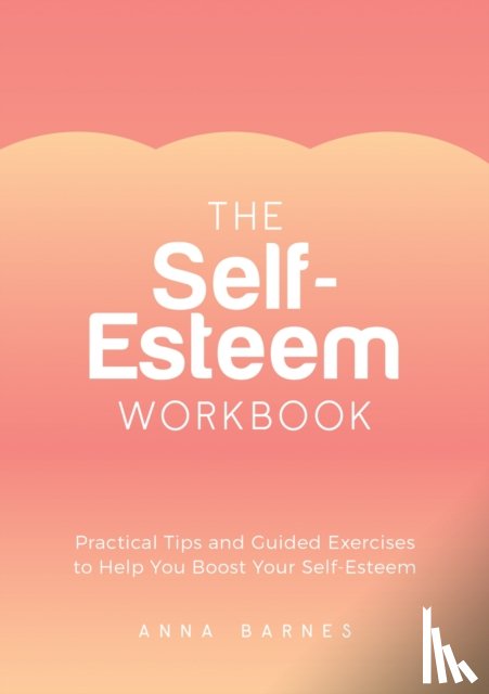 Barnes, Anna - The Self-Esteem Workbook
