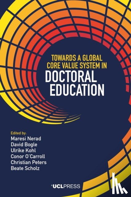 Nerad, Maresi, Bogle, David, Kohl, Ulrike, O’Carroll, Conor - Towards a Global Core Value System in Doctoral Education