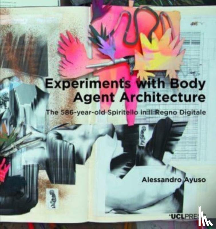 Ayuso, Alessandro - Experiments with Body Agent Architecture