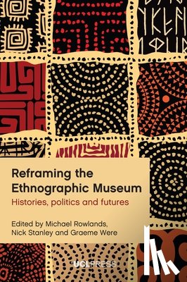  - Reframing the Ethnographic Museum
