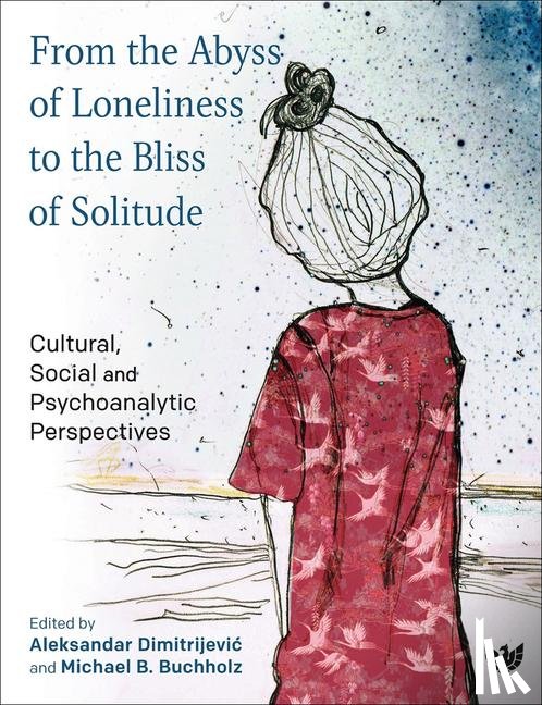 - From the Abyss of Loneliness to the Bliss of Solitude
