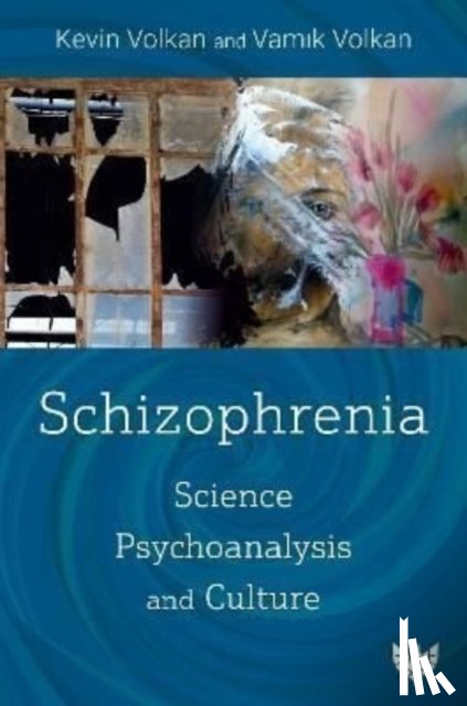 Volkan, Kevin, Volkan, Vamik - Schizophrenia