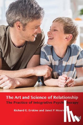 Erskine, Richard G., Moursund, Janet - The Art and Science of Relationship