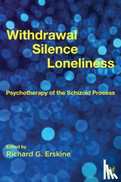 Erskine, Richard G. - Withdrawal, Silence, Loneliness