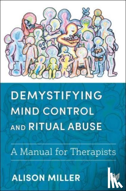 Miller, Alison - Demystifying Mind Control and Ritual Abuse