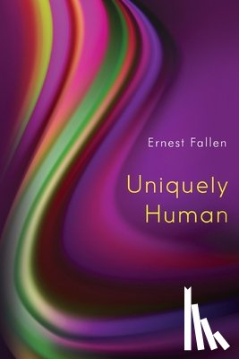 Fallen, Ernest - Uniquely Human