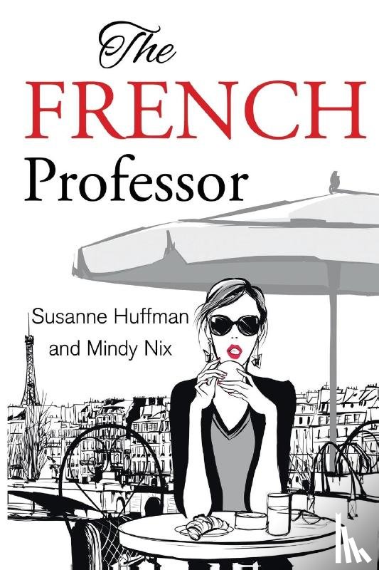 Huffman, Susanne, Nix, Mindy - The French Professor