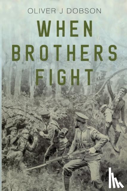 J Dobson, Oliver - When Brothers Fight