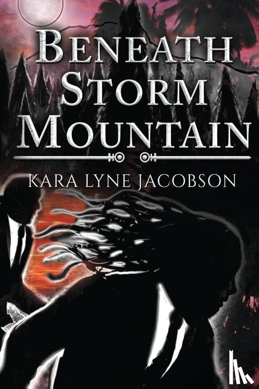 Jacobson, Kara Lyne - Beneath Storm Mountain