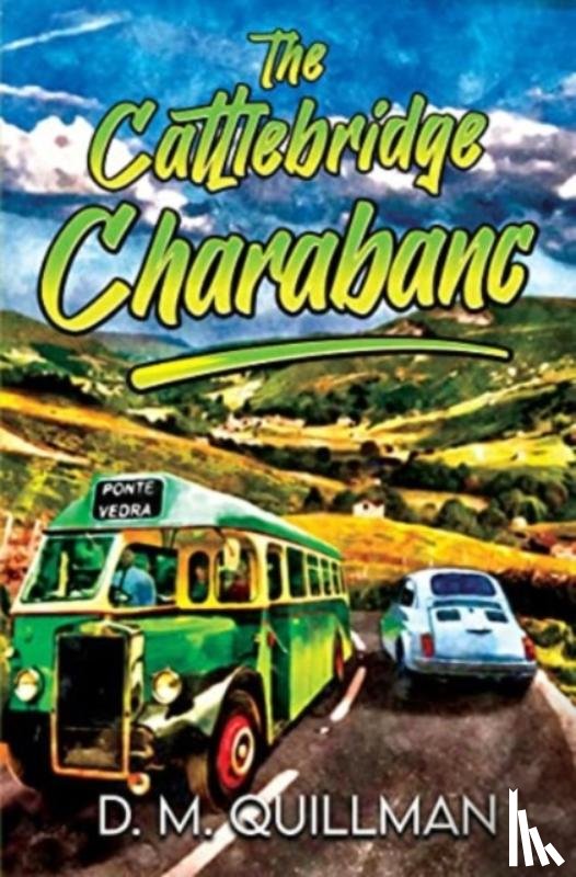 Quillman, D. M. - The Cattlebridge Charabanc