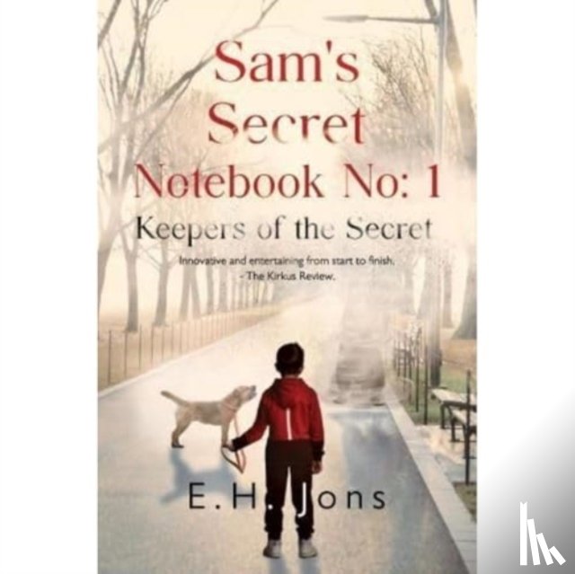 Jons, E. H. - Sam's Secret Notebook No: 1 - Keepers of the Secret