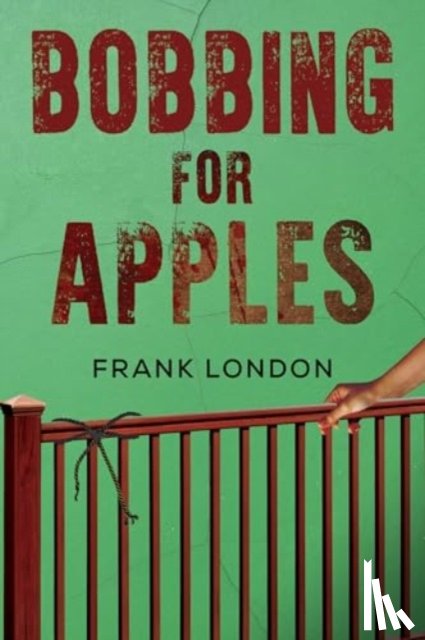 London, Frank - Bobbing for Apples