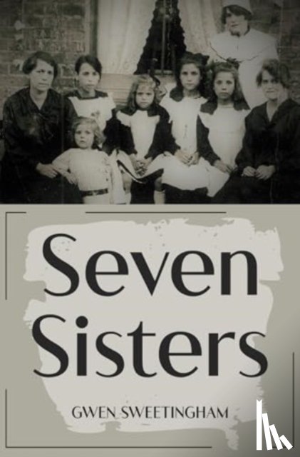 Sweetingham, Gwen - Seven Sisters