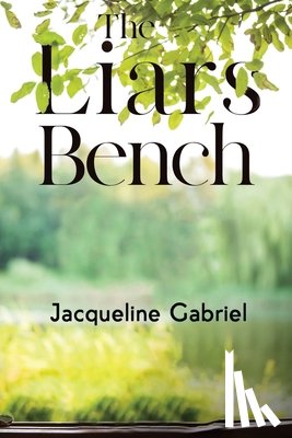Gabriel, Jacqueline - The Liars Bench