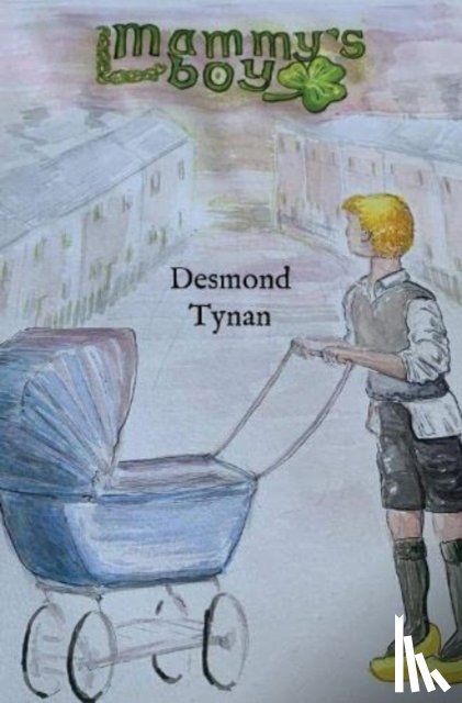 Tynan, Desmond - Mammy's boy