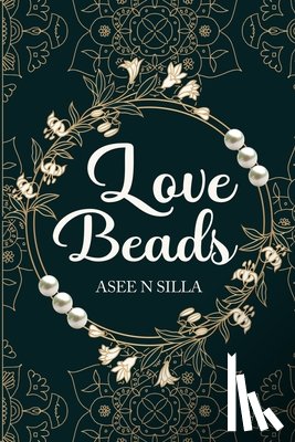 Silla, Asee N - Love Beads