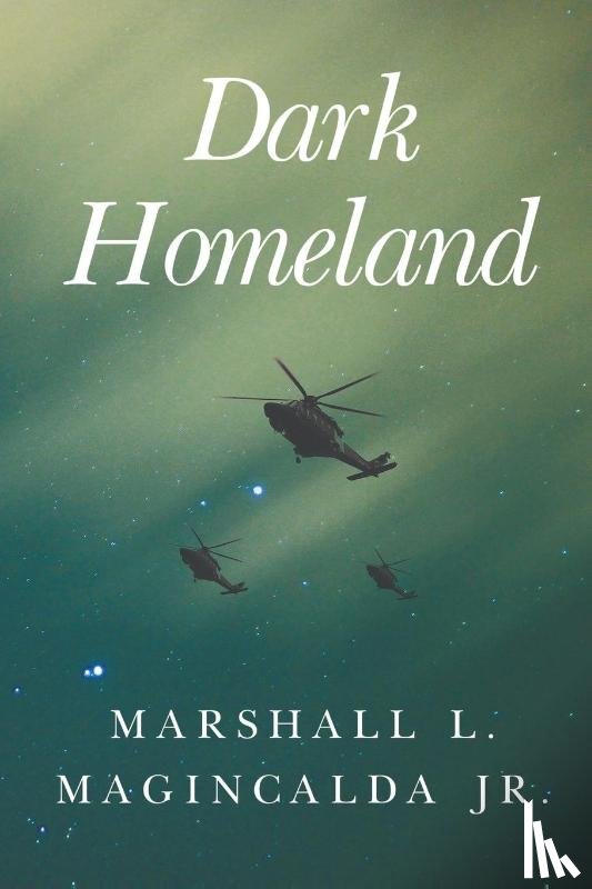 Magincalda, Marshall - DARK HOMELAND