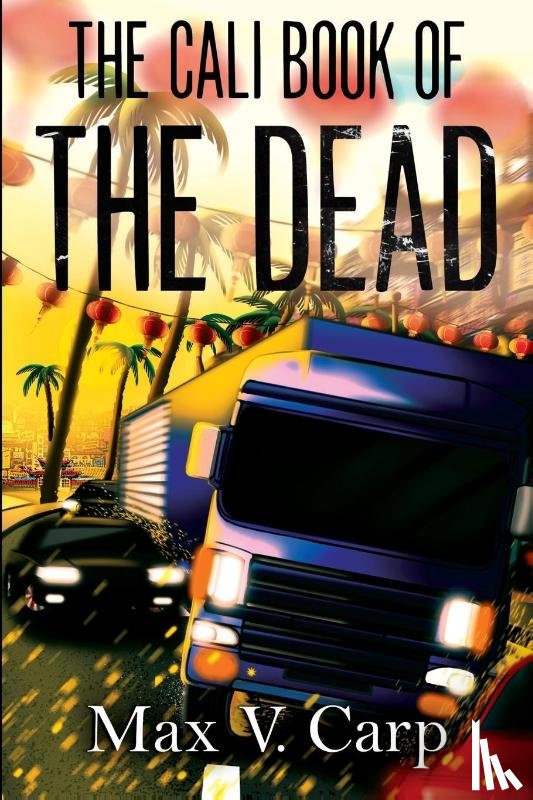 Carp, Max V. - The Cali Book Of The Dead
