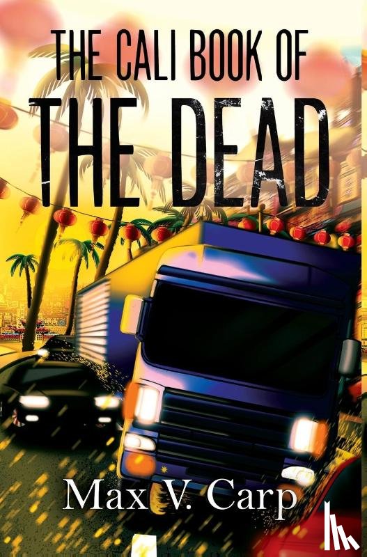 Carp, Max V. - The Cali Book Of The Dead