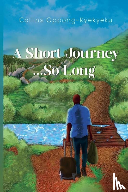 Oppong-Kyekyeku, Collins - A Short Journey...So Long