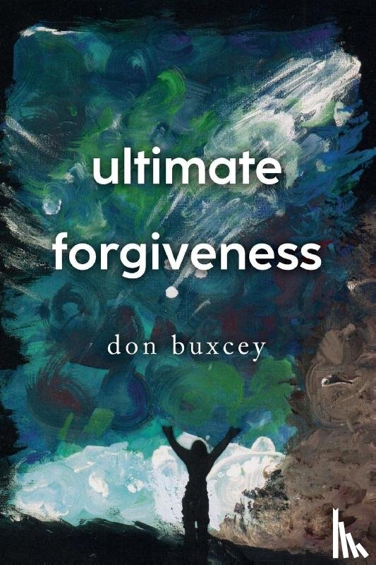 Buxcey, Don - Ultimate Forgiveness