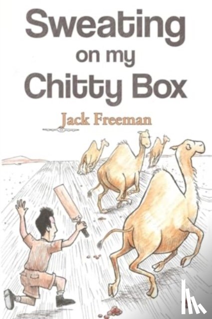 Freeman, Jack - Sweating On My Chitty Box