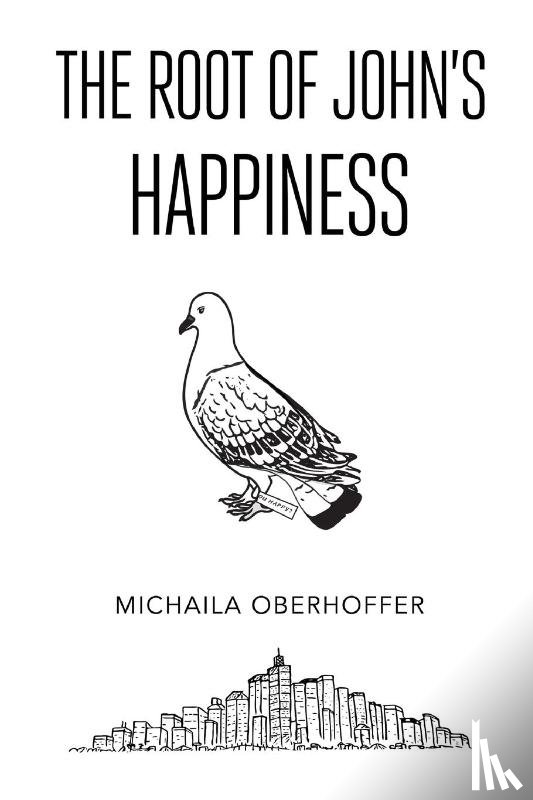 Oberhoffer, Michaila - The Root Of John's Happiness