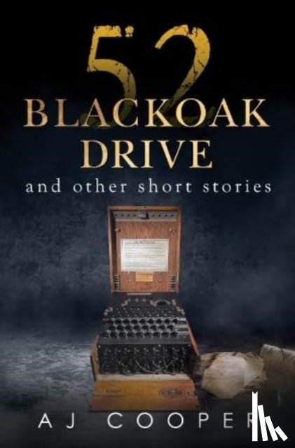 Cooper, AJ - 52 Blackoak Drive and other short stories