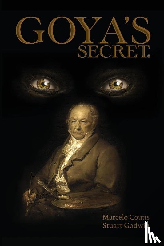 Coutts, Marcelo, Godwin, Stuart - Goya's Secret