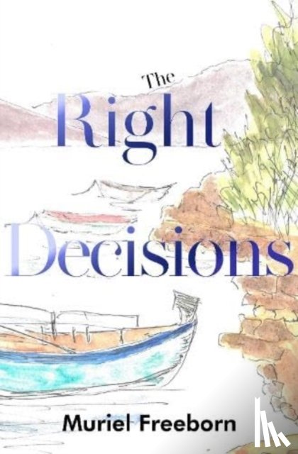 Freeborn, Muriel - The Right Decisions