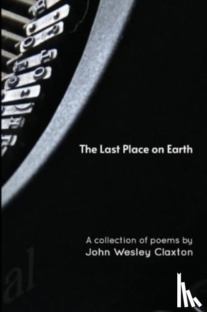 Claxton, John - The Last Place on Earth