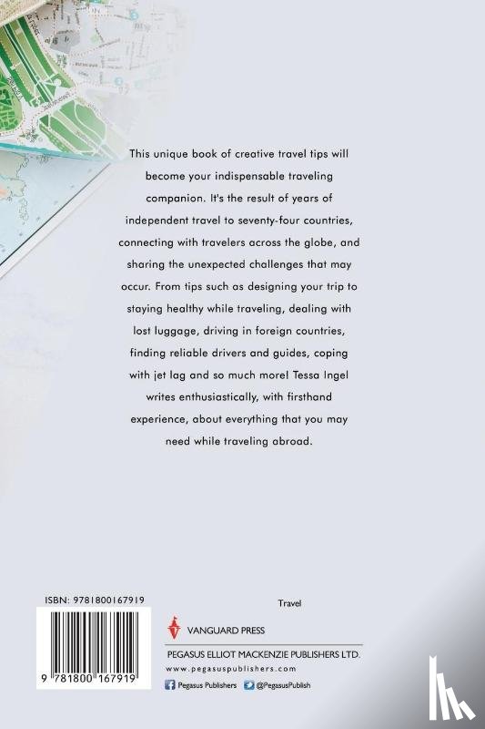 Ingel, Tessa - The Book Of Travel Tips - Travel Safe, Travel Smart
