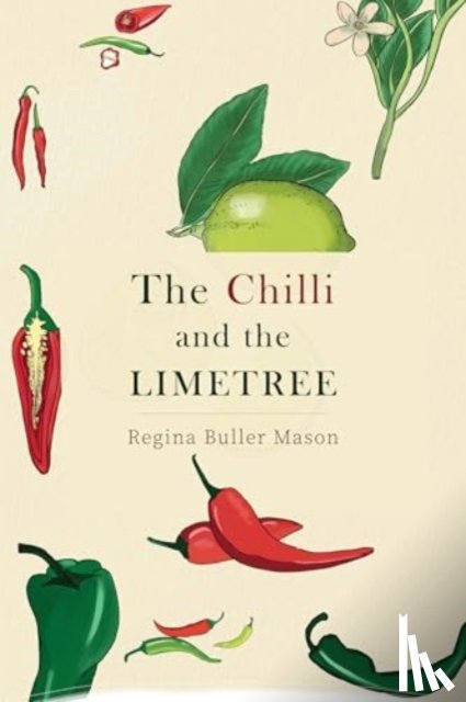 Mason, Regina Buller - The Chilli and the Limetree