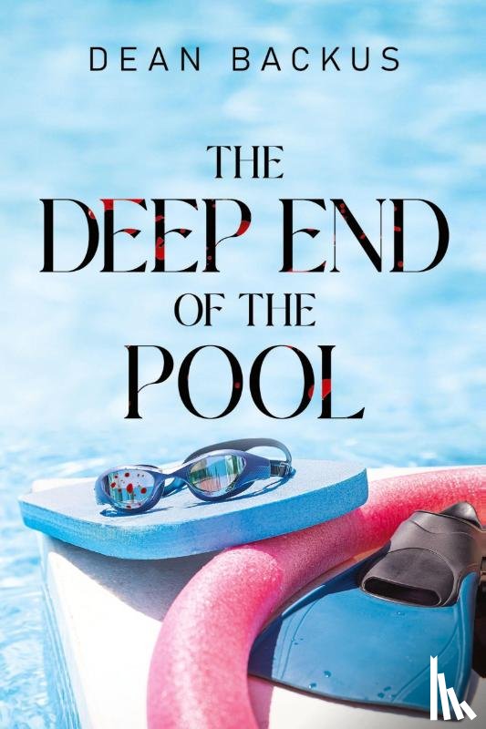 Backus, Dean - The Deep End of the Pool