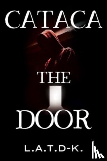 L.A.T.D-K - Cataca: The Door