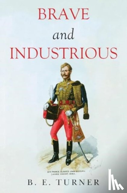 Turner, B. E. - Brave and Industrious