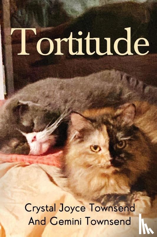 Townsend, Crystal Joyce - Tortitude