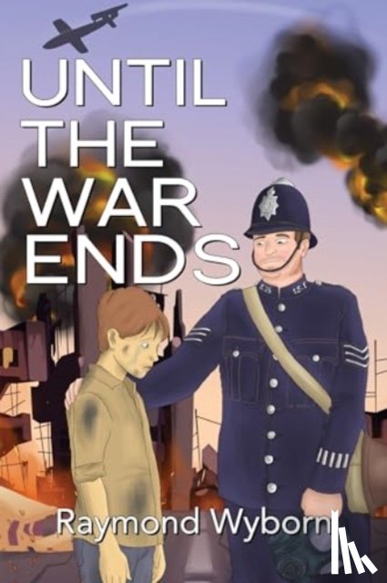 Wyborn, Raymond - Until the War ends