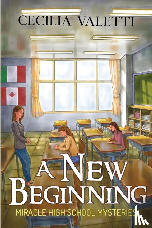 Valetti, Cecilia - A New Beginning: Miracle High School Mysteries