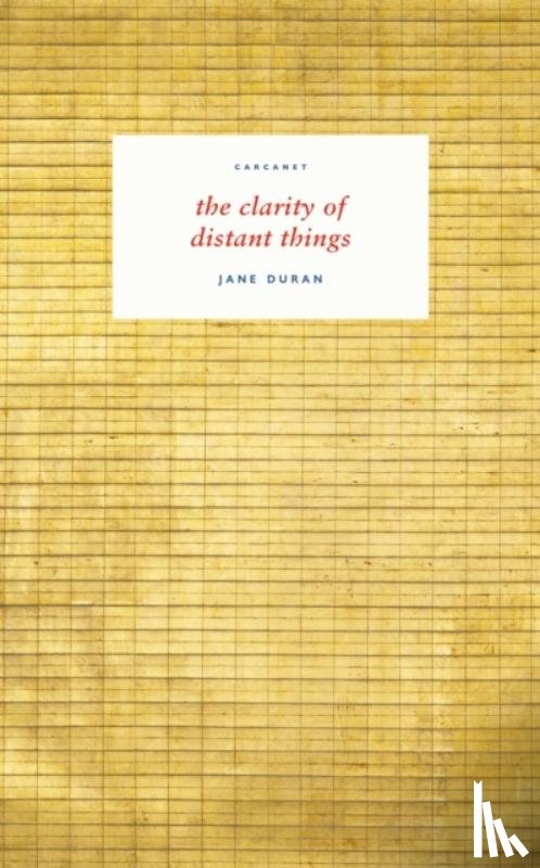 Duran, Jane - the clarity of distant things