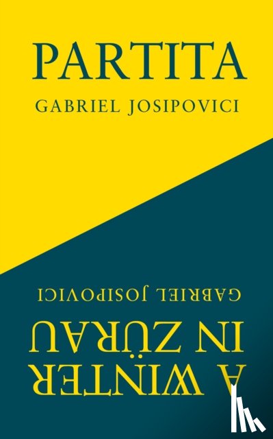 Josipovici, Gabriel - Partita and A Winter in Zurau